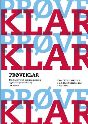 Prøveklar. Modtagerrettet kommunikation og skriftlig fremstilling 10. klasse