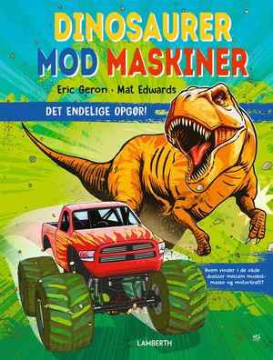 Dinosaurer mod maskiner : det endelige opgør