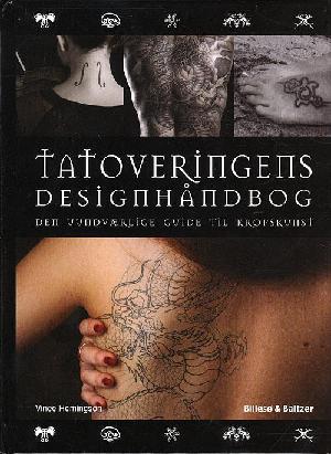 Tatoveringens designhåndbog : den uundværlige guide til kropskunst