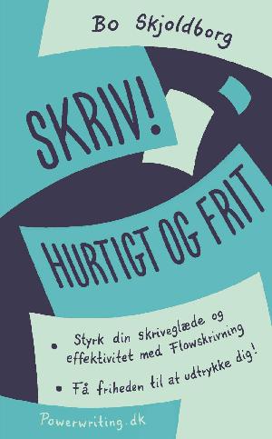 Skriv! Hurtigt og frit