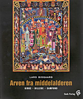 Arven fra middelalderen : kirke, billede, samfund