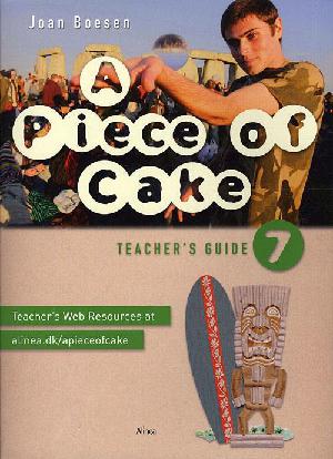 A piece of cake 7. Teacher's guide