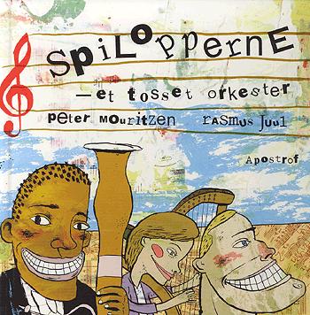 Spilopperne : et tosset orkester