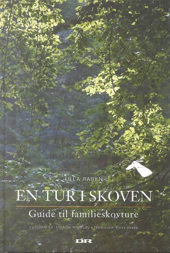 En tur i skoven : guide til familieskovture