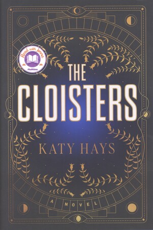 The Cloisters : a novel