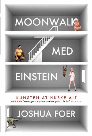 Moonwalk med Einstein : kunsten at huske alt