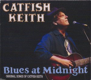 Blues at midnight : original songs of Catfish Keith