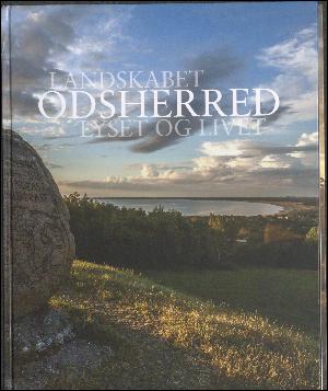 Odsherred - landskabet, lyset og livet