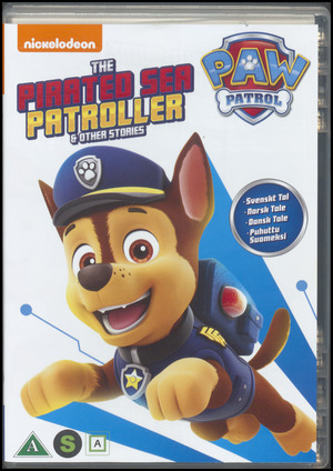Paw Patrol - the pirated sea patroller & other stories