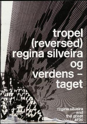 Tropel (reversed) : Regina Silveira og verdenstaget