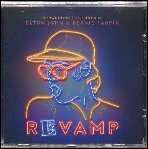 Revamp : reimagining the songs of Elton John & Bernie Taupin