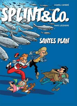 Splint & co. - Santes plan