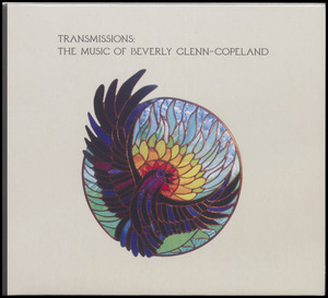 Transmissions : the music of Beverly Glenn-Copeland