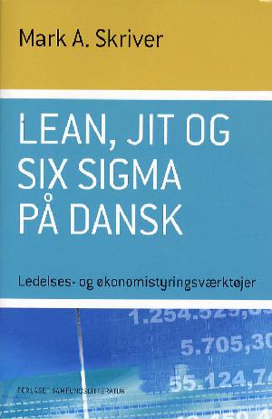 Lean, JIT og Six Sigma på dansk