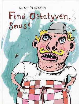 Find ostetyven, Snus!