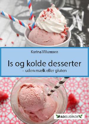 Is og kolde desserter - uden mælk eller gluten