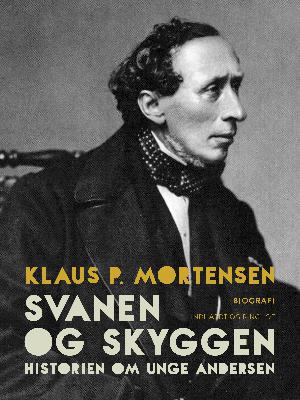Svanen og Skyggen : historien om unge Andersen