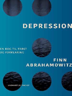 Depression : en bog til trøst og forklaring