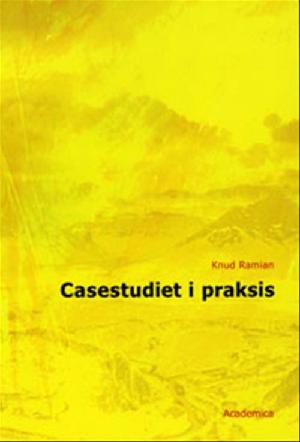 Casestudiet i praksis