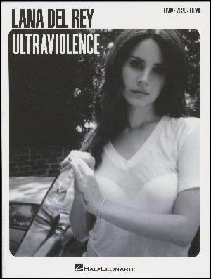 Ultraviolence : \piano, vocal, guitar\