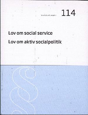Lov om social service: Lov om aktiv socialpolitik