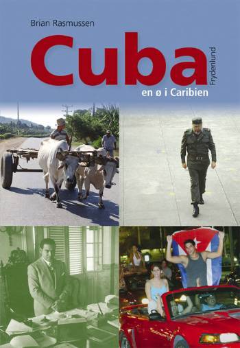 Cuba : historie og samfund