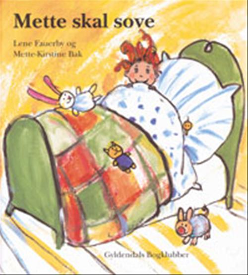 Mette skal sove