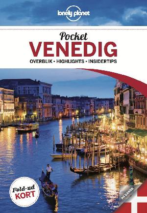 Pocket Venedig : overblik, highlights, insidertips