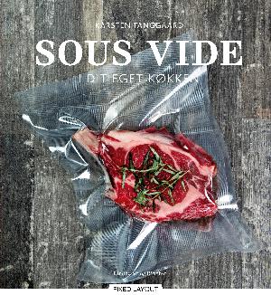 Sous vide i dit eget køkken