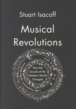 Musical revolutions : how the sounds of the western world changed