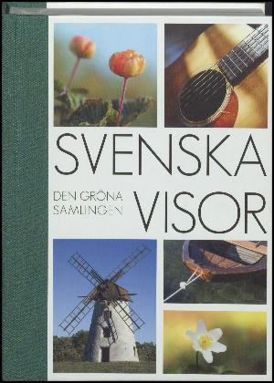 Svenska visor : \den gröna samlingen\