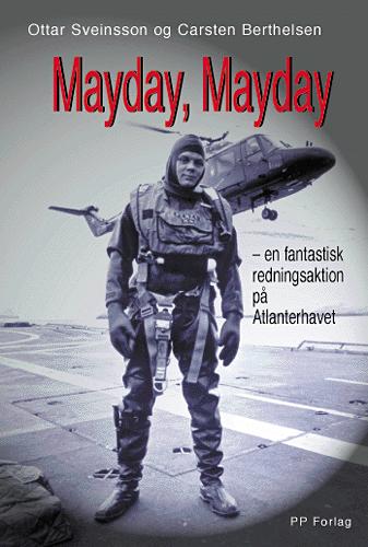 Mayday, mayday! : en fantastisk redningsaktion på Atlanterhavet