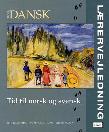 Tid til norsk og svensk -- Lærervejledning