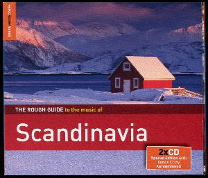 The rough guide to the music of Scandinavia