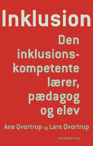 Inklusion : den inklusionskompetente lærer, pædagog og elev