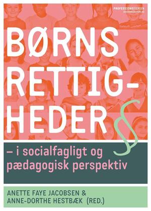 Børns rettigheder : i socialfagligt og pædagogisk perspektiv