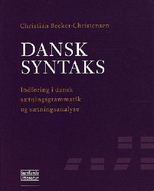 Dansk syntaks : indføring i dansk sætningsgrammatik og sætningsanalyse