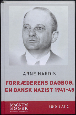 Forræderens dagbog : en dansk nazist 1941-45. Bind 1