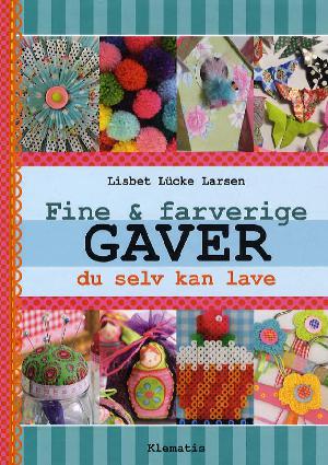 Fine & farverige gaver du selv kan lave