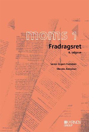 Moms. Bind 1 : Fradragsret