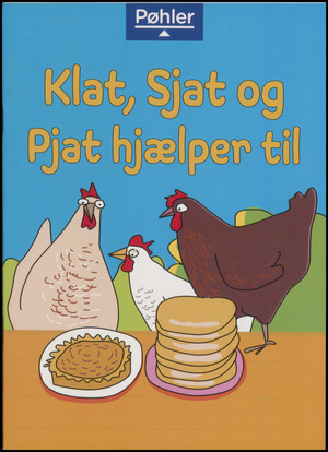 Klat, Sjat og Pjat hjælper til