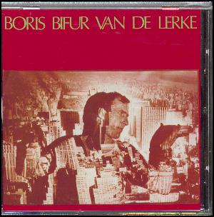 Boris Bifur Van De Lerke