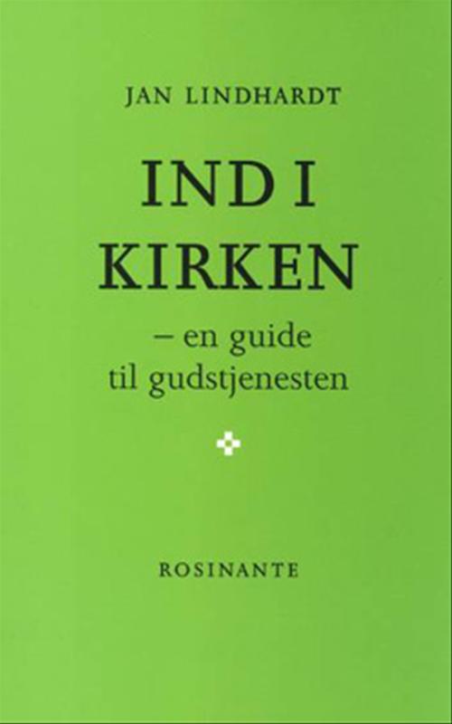 Ind i kirken : en guide til gudstjenesten