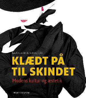 Klædt på til skindet : modens kultur og æstetik