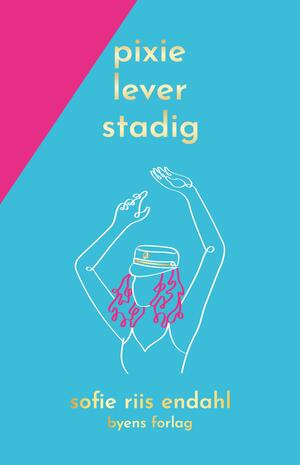 Pixie lever stadig : ungdomsroman