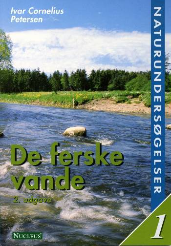 Naturundersøgelser. Bind 1 : De ferske vande