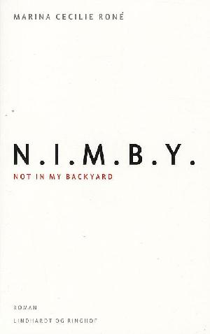N.I.M.B.Y. : not in my backyard