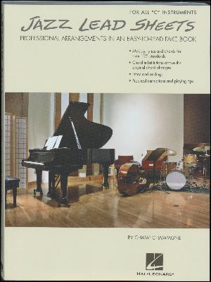 Jazz lead sheets : professional arrangements in an easy-to-read fake book : for all "C" instruments