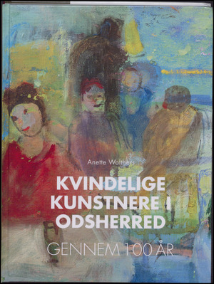 Kvindelige kunstnere i Odsherred gennem 100 år