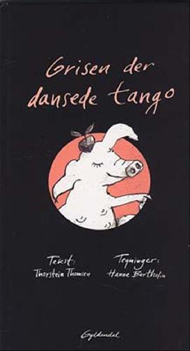 Grisen der dansede tango